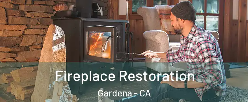  Fireplace Restoration Gardena - CA