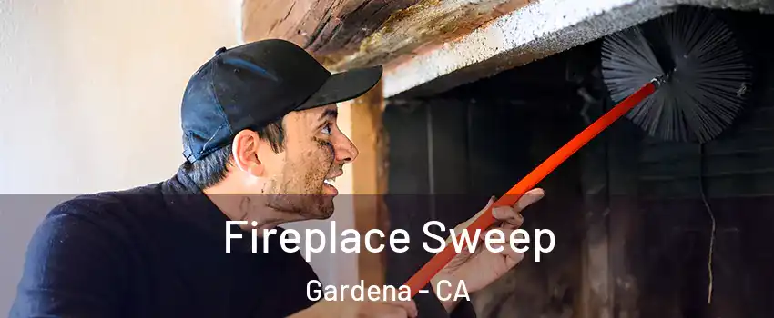  Fireplace Sweep Gardena - CA