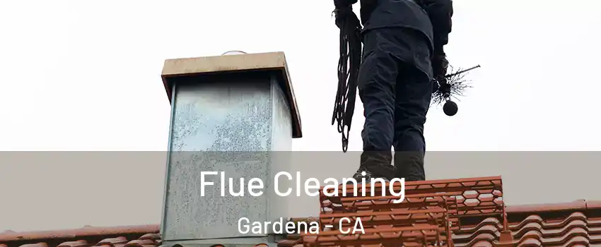  Flue Cleaning Gardena - CA
