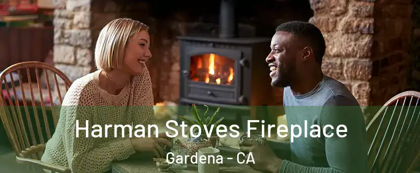  Harman Stoves Fireplace Gardena - CA