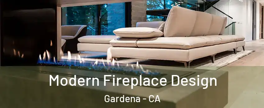  Modern Fireplace Design Gardena - CA