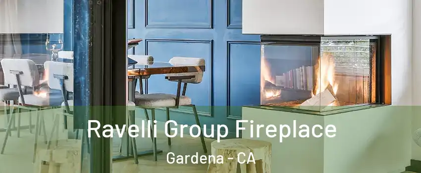  Ravelli Group Fireplace Gardena - CA